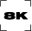8K